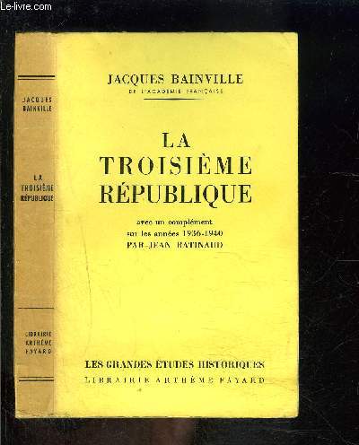 LA TROISIEME REPUBLIQUE- AVEC UN COMPLEMENT SUR LES ANNEES 1936-1940