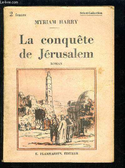 LA CONQUETE DE JERUSALEM- SELECT COLLECTION N331