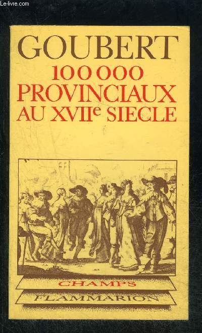 100000 PROVINCIAUX AU XVIIe SIECLE- COLLECTION CHAMPS N18