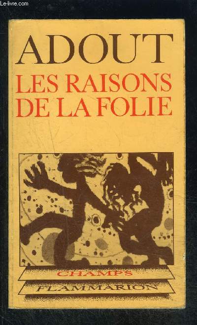 LES RAISONS DE LA FOLIE- COLLECTION CHAMPS N62