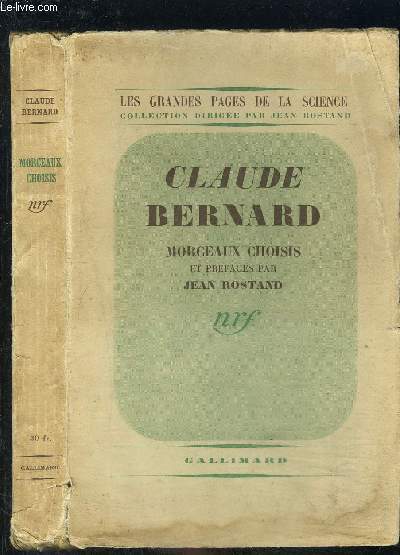 CLAUDE BERNARD MORCEAUX CHOISIS- COLLECTION LEES GRANDES PAGES DE LA SCIENCE