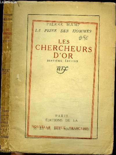 LA PEINE DES HOMMES - LES CHERCHEURS D'OR