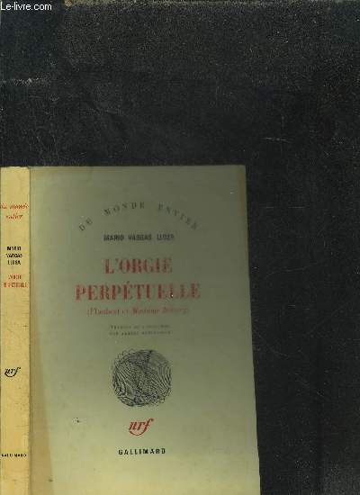L ORGIE PERPETUELLE (FLAUBERT ET MADAME BOVARY)