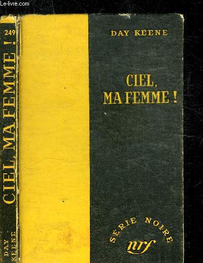 CIEL MA FEMME ! - COLLECTION SERIE NOIRE 249