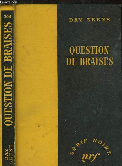 QUESTIONS DE BRAISES - COLLECTION SERIE NOIRE 304