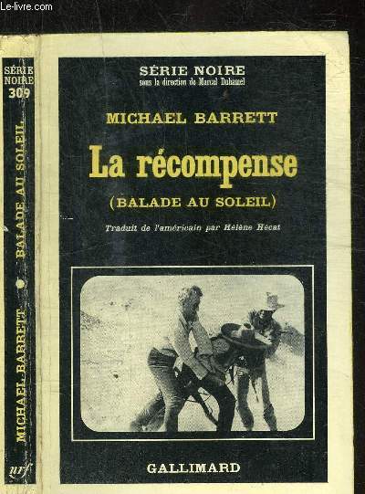 LA RECOMPENSE(BALADE AU SOLEIL) - COLLECTION SERIE NOIRE 309
