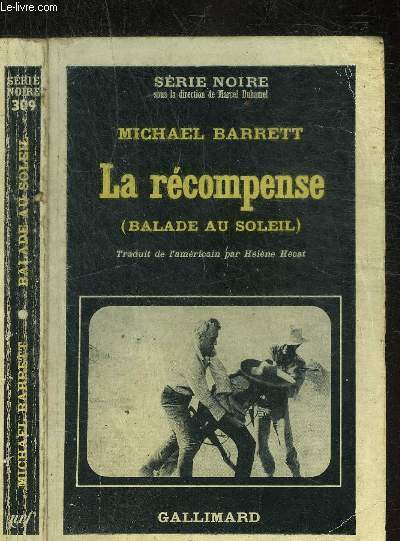 LA RECOMPENSE(BALADE AU SOLEIL) - COLLECTION SERIE NOIRE 309