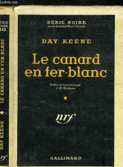 LE CANARD EN FER-BLANC - COLLECTION SERIE NOIRE 345