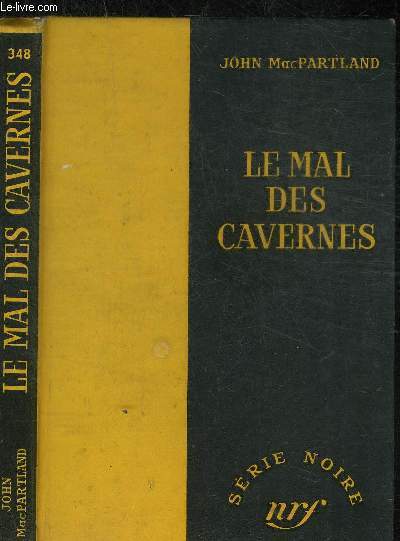 LE MAL DES CAVERNES - COLLECTION SERIE NOIRE 348