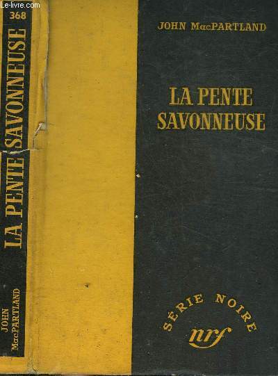 LA PENTE SAVONNEUSE - COLLECTION SERIE NOIRE 368