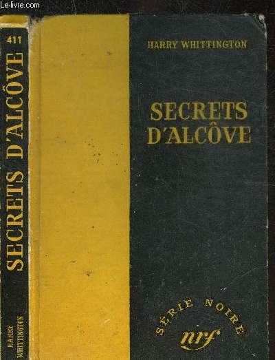 SECRETS D'ALCOVE - COLLECTION SERIE NOIRE 411