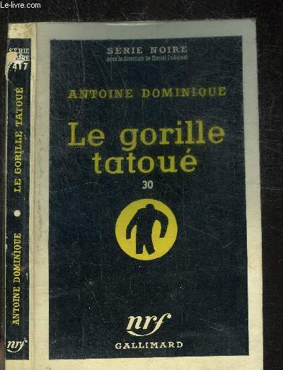 LE GORILLE TATOUE 30 - COLLECTION SERIE NOIRE 417