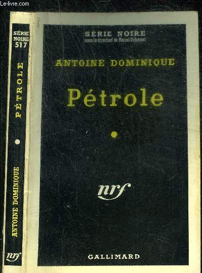PETROLE - COLLECTION SERIE NOIRE 517