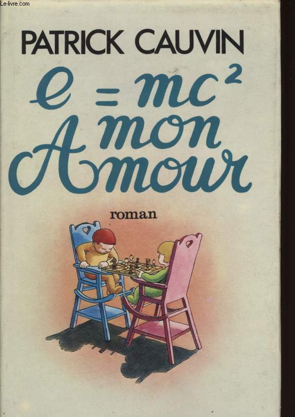 E = MC MON AMOUR