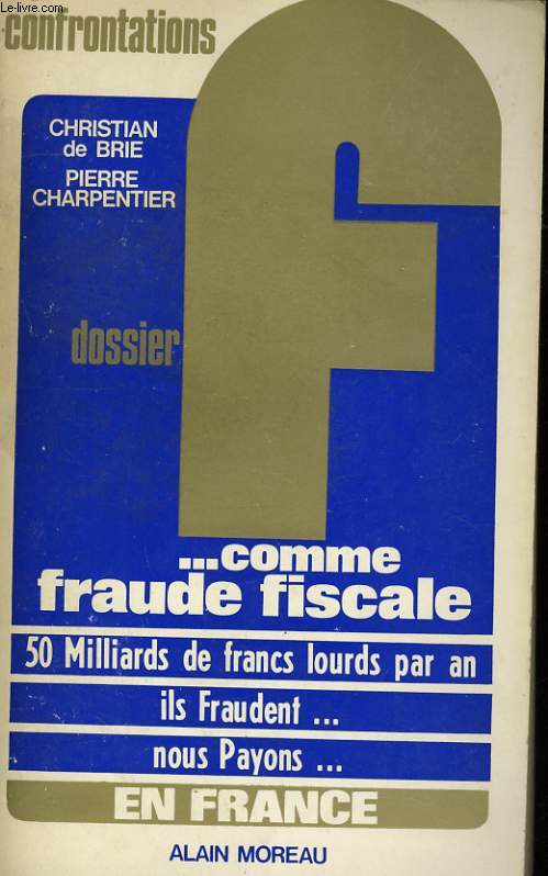 F... COMME FRAUDE FISCALE