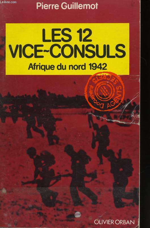 LES 12 VICE-CONSULS, AFRIQUE DU NORD 1942