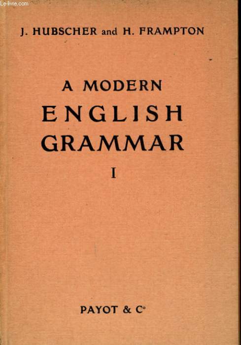 A MODERN ENGLISH GRAMMAR, I