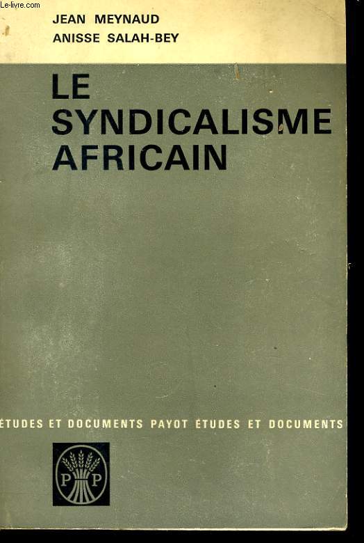 LE SYNDICALISME AFRICAIN, EVOLUTIONS ET PERSPECTIVES