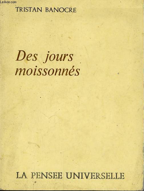 DES JOURS MOISSONNES