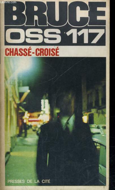 CHASSE-CROISE POUR OSS 117.