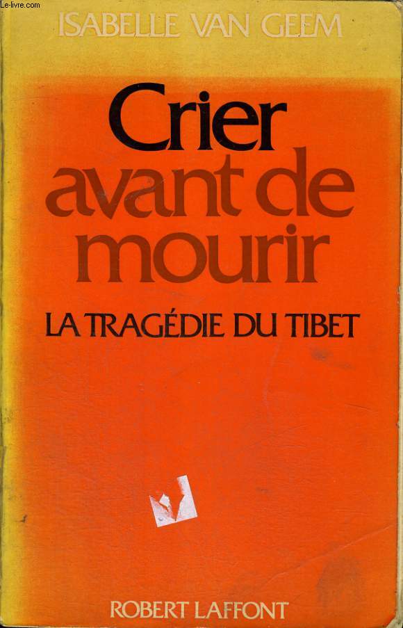 CRIER AVANT DE MOURIR.