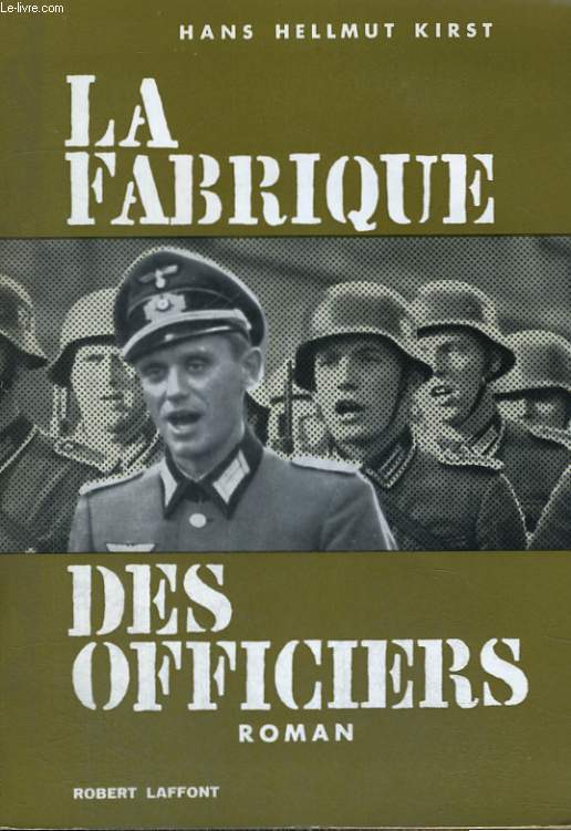 LA FABRIQUE DES OFFICIERS. ( Fabrik der Offiziere ) .