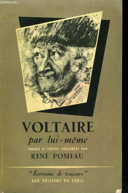 Voltaire par lui-mme - Collection Ecrivains de toujours n28