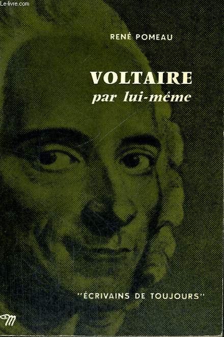Voltaire par lui-mme - Collection Ecrivains de toujours n28