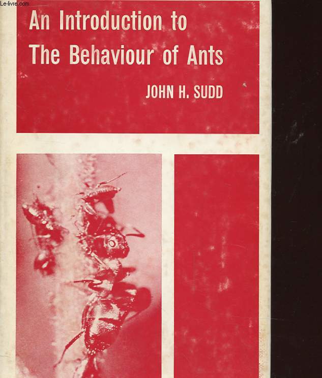AN INTRODUCTION TO THE BEHAVIOUR OF ANTS