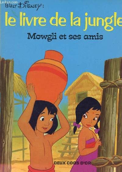 LE LIVRE DE LA JUNGLE Mowgli et ses amis