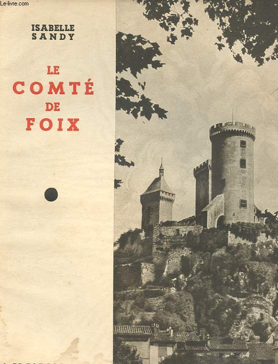 LE COMTE DE FOIX. 2EME EDITION