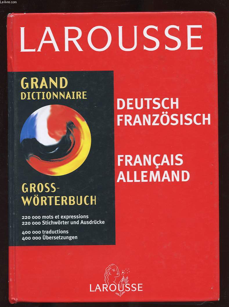 GRAND DICTIONNAIRE DEUTSCH-FRANZOSISCH. FRANCAIS-ALLEMAND