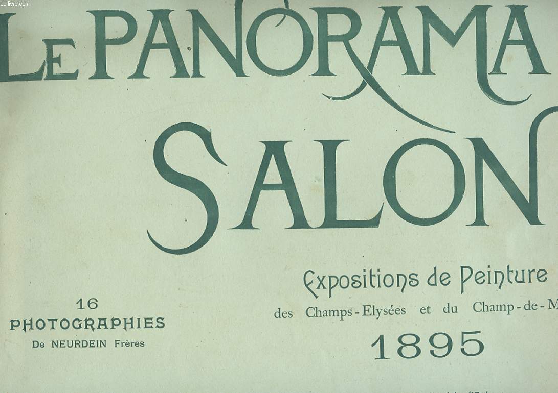 LE PANORAMA SALON. N2. EXPOSITIONS DE PEINTURE DES CHAMPS ELYSEES ET DU CHAMPS-DE-MARS 1895