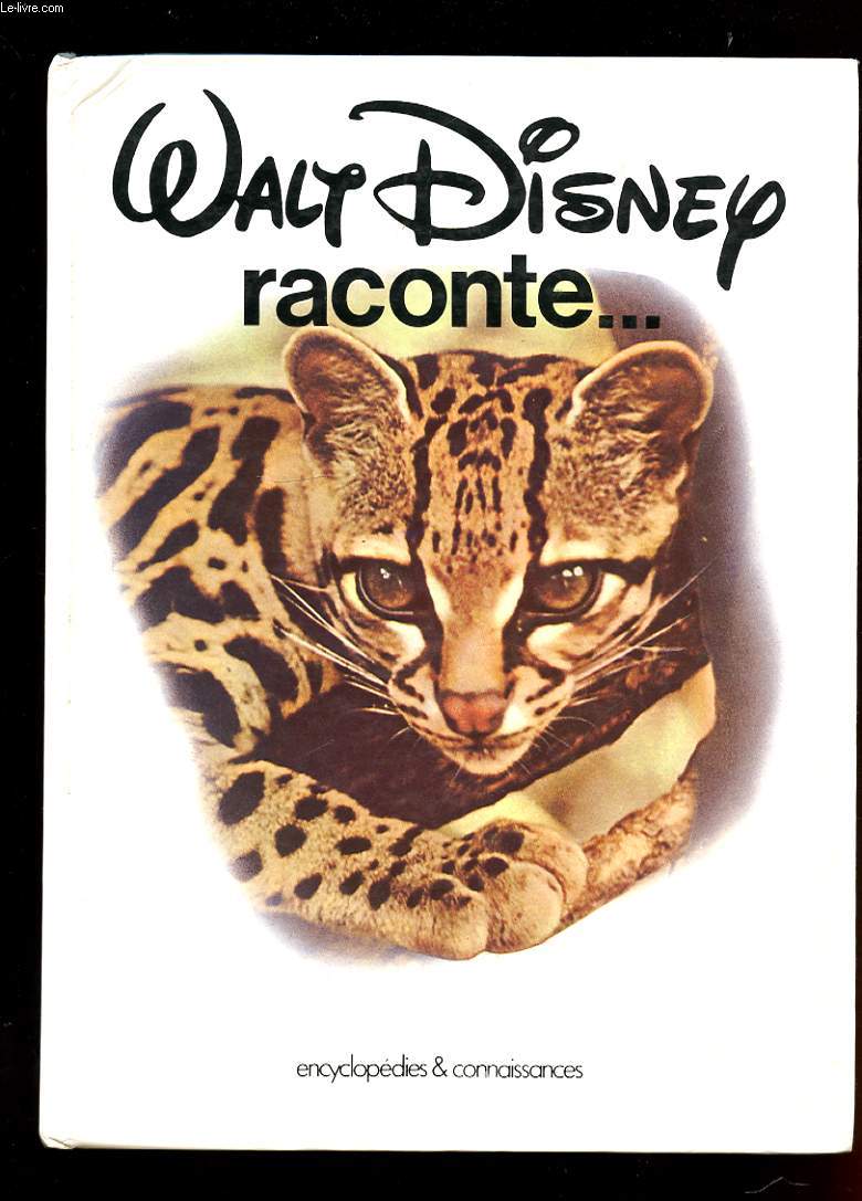 WALT DISNEY RACONTE... SECRETS DE LA NATURE