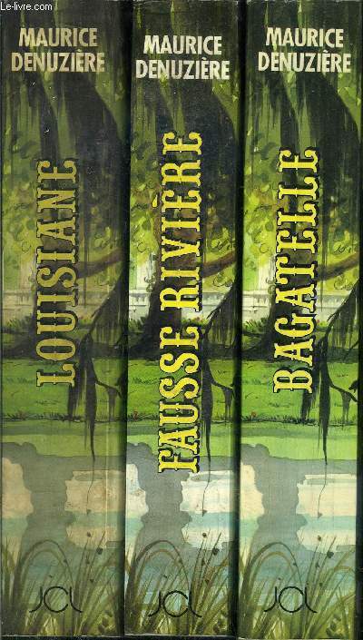 3 VOLUMES - TOME I+II+III / LOUSIANE/FAUSSE RIVIERE/BAGATELLE