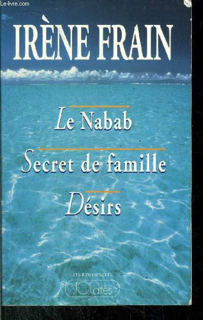 LE NABAB SECRET DE FAMILLE DESIRS