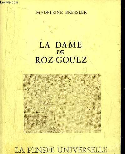 LA DAME DE ROZ-GOULZ