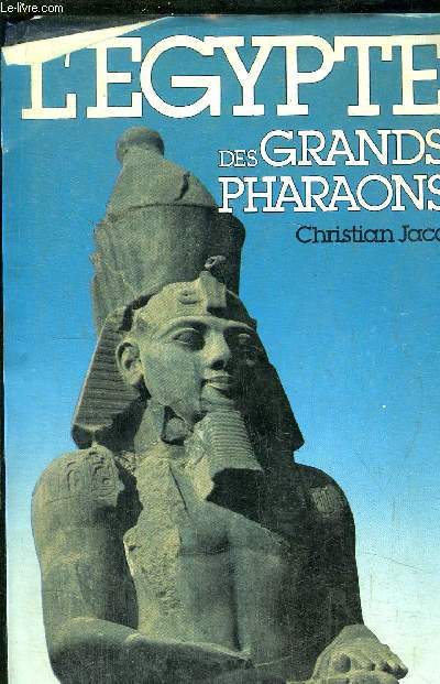L'EGYPTE DES GRANDS PHARAONS
