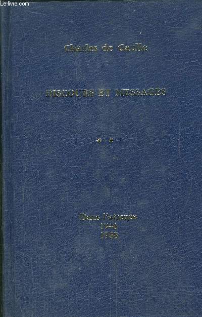 DISCOURS ET MESSAGES - TOME II - DANS L'ATTENTE 1946-1958