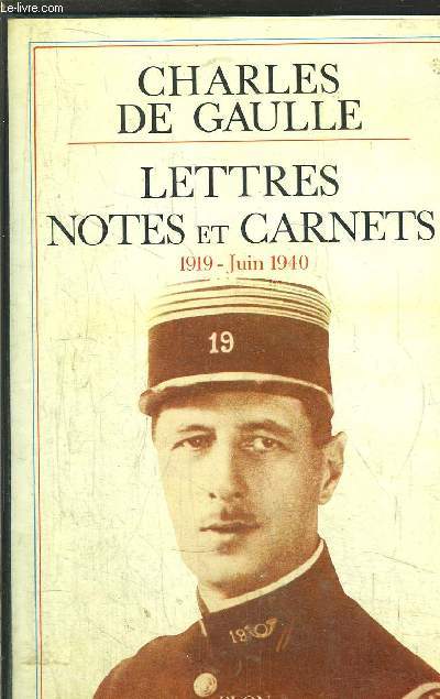 LETTRES NOTES ET CARNETS 1919 - JUIN 1940