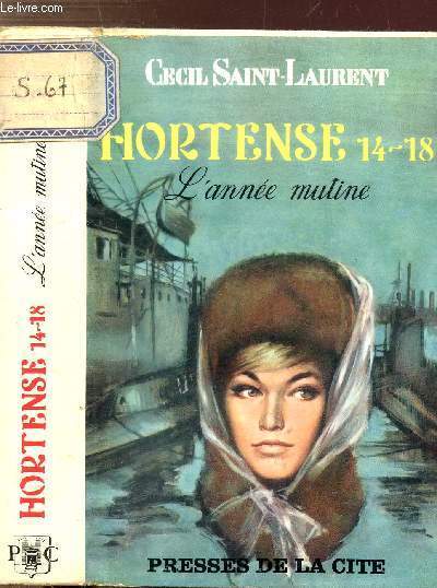 HORTENSE 14-18 - TOME III - L'ANNEE MUTINE