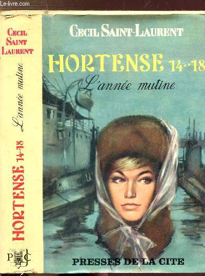 HORTENSE 14-18 - TOME III - L'ANNEE MUTINE