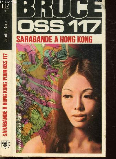 SARABANDE A HONG-KONG POUR O.S.S. 117- COLLECTION JEAN BRUCE N102