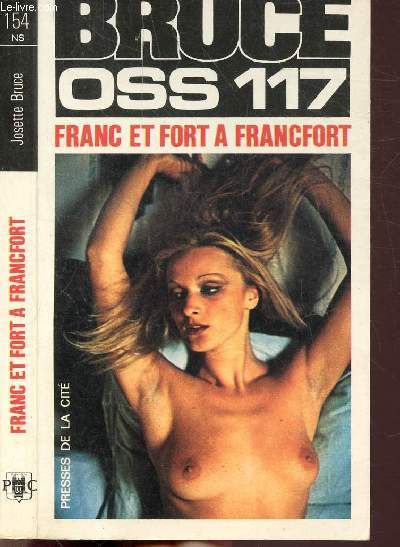 O.S.S. 117 FRANC ET FORT A FRANCFORT- COLLECTION JEAN BRUCE N154