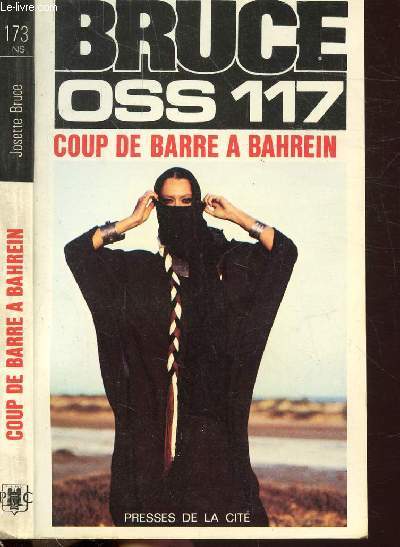 COUP DE BARRE A BAHREIN POUR OSS 117 - COLLECTION JEAN BRUCE N173