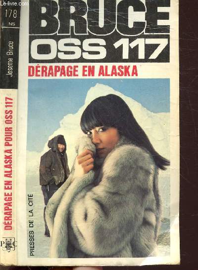 DERAPAGE EN ALASKA POUR OSS 117- COLLECTION JEAN BRUCE N178