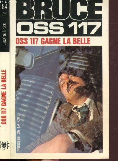 OSS 117 GAGNE LA BELLE- COLLECTION JEAN BRUCE N184
