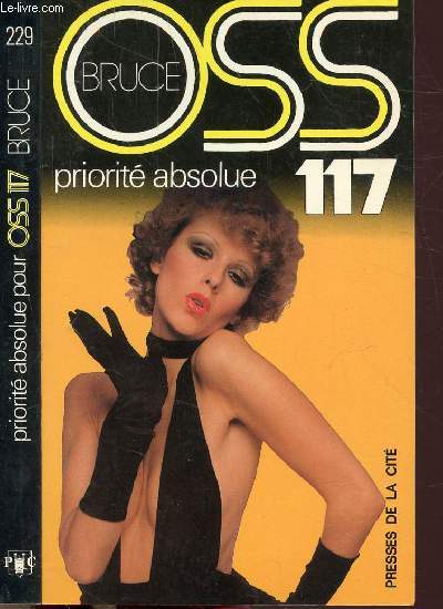 PRIORITE ABSOLUE POUR OSS 117 - COLLECTION JEAN BRUCE N229
