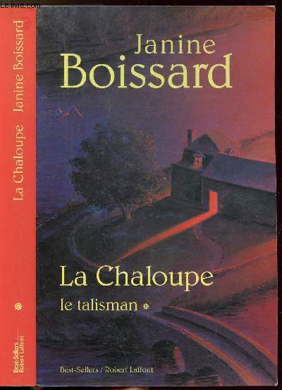 LA CHALOUPE - TOME I - LE TALISMAN