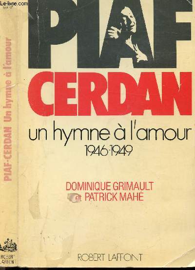 PIAF CERDAN - UN HYMNE A L'AMOUR 1946-1949
